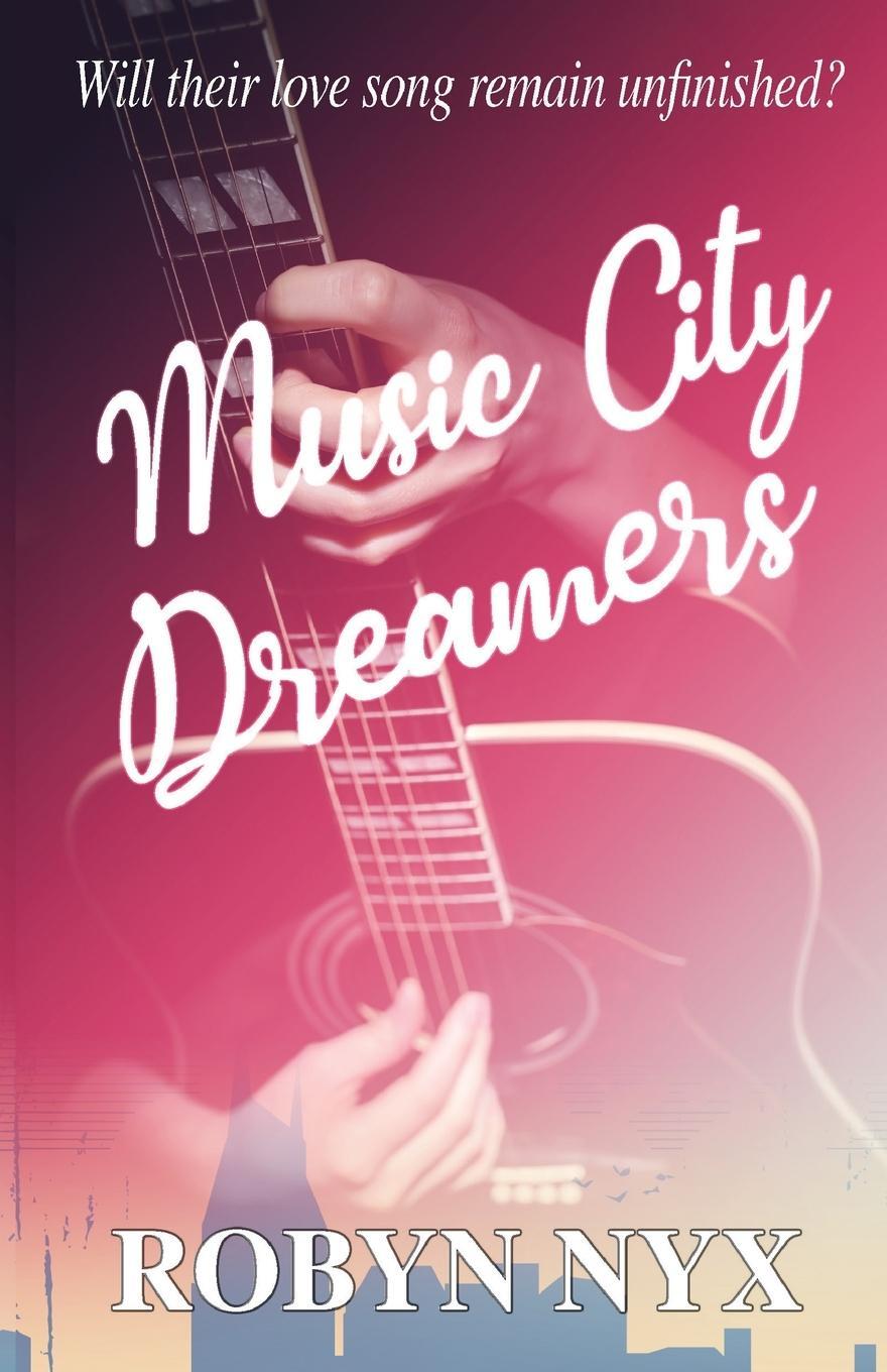 Cover: 9781838066888 | Music City Dreamers | Robyn Nyx | Taschenbuch | Paperback | Englisch