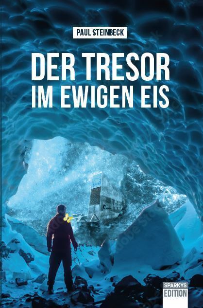 Cover: 9783949768002 | Der Tresor im ewigen Eis | Flug des Zitronenfalters 2109 | Steinbeck