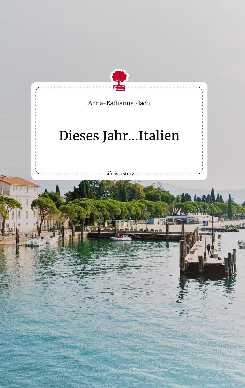 Cover: 9783710806414 | Dieses Jahr...Italien. Life is a Story - story.one | Plach | Buch