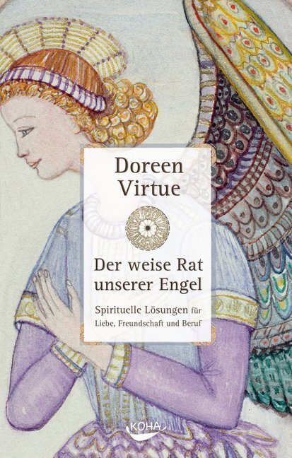 Cover: 9783867281508 | Der weise Rat unserer Engel | Doreen Virtue | Buch | 2011 | KOHA