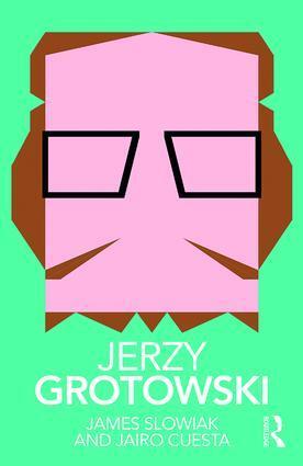 Cover: 9780815386797 | Jerzy Grotowski | James Slowiak (u. a.) | Taschenbuch | Englisch