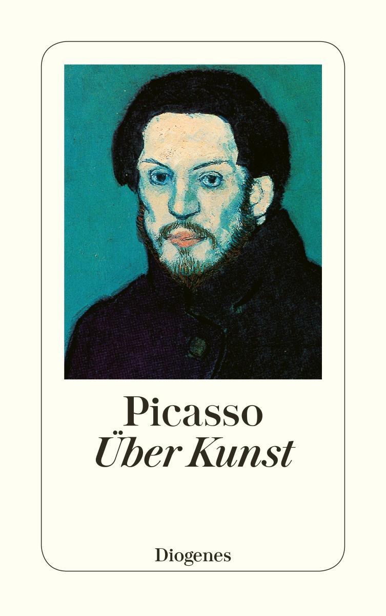 Cover: 9783257216745 | Über Kunst | Aus Gesprächen zwischen Picasso und seinen Freunden