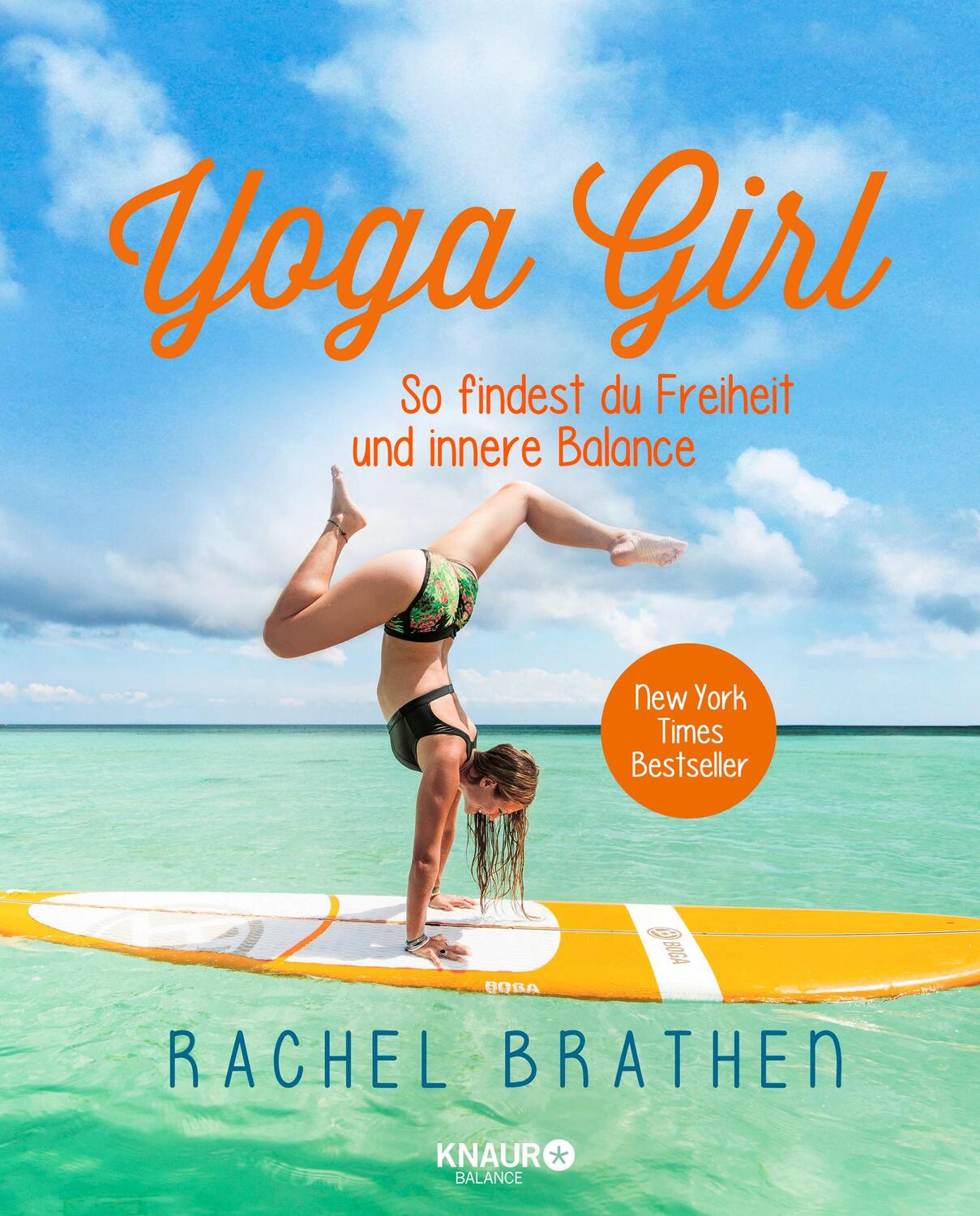 Cover: 9783426675137 | Yoga Girl | So findest du Freiheit und innere Balance | Rachel Brathen