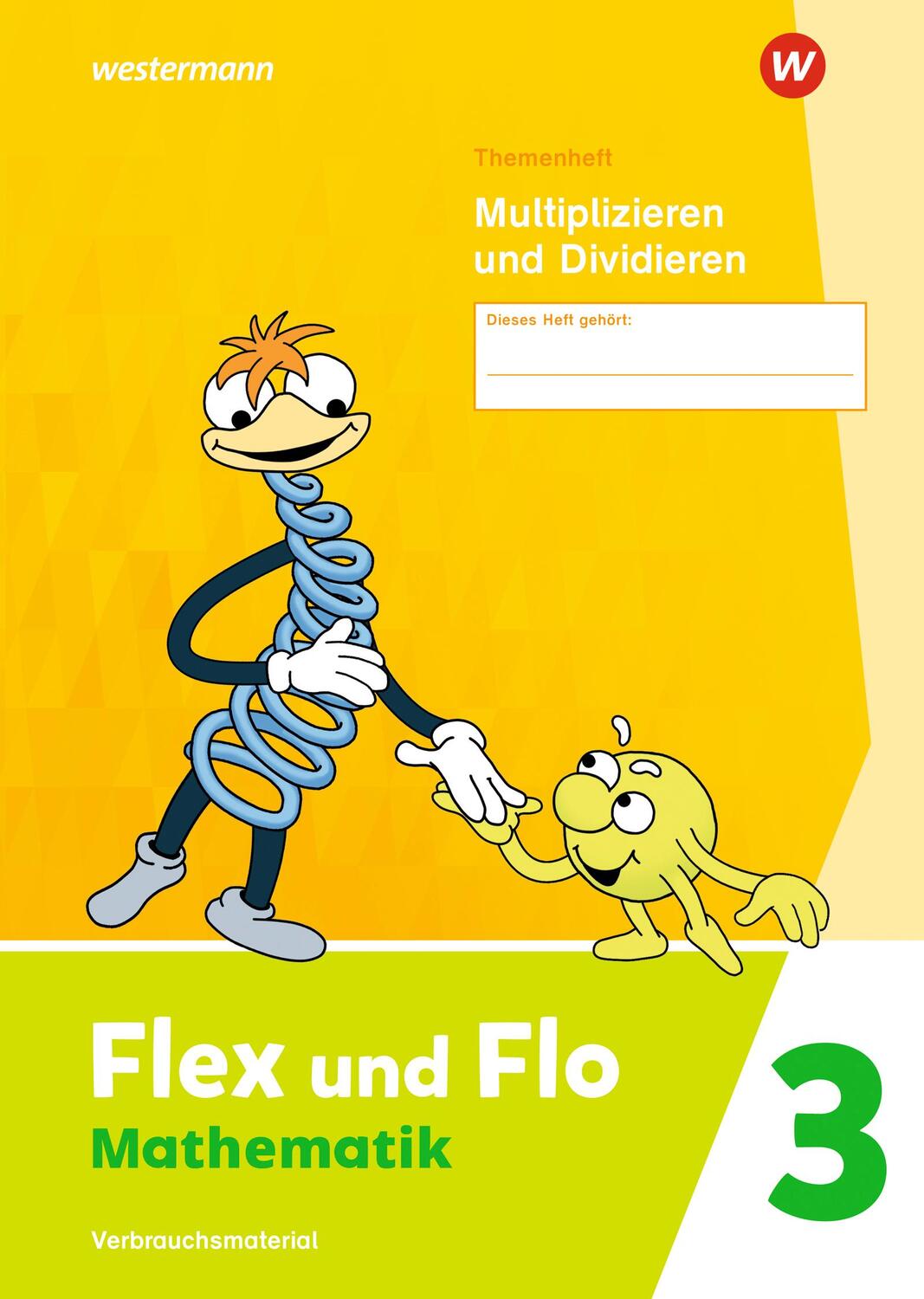 Cover: 9783141181913 | Flex und Flo 3. Themenheft Multiplizieren und Dividieren:...