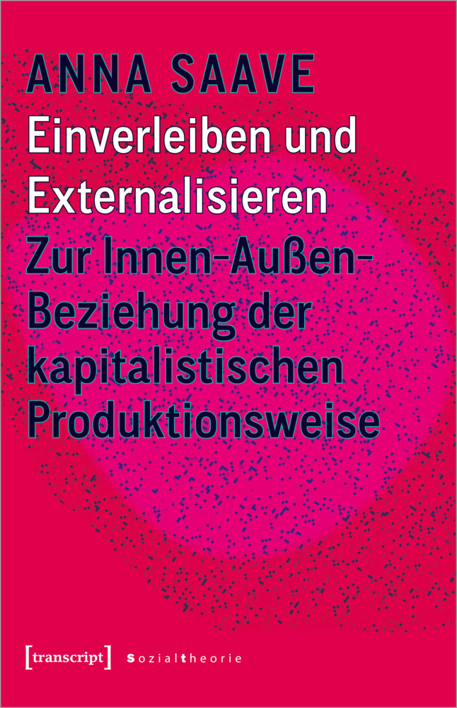 Cover: 9783837658347 | Einverleiben und Externalisieren | Anna Saave | Taschenbuch | 368 S.