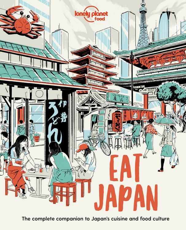 Cover: 9781838690519 | Lonely Planet Eat Japan | Food | Taschenbuch | Lonely Planet Food