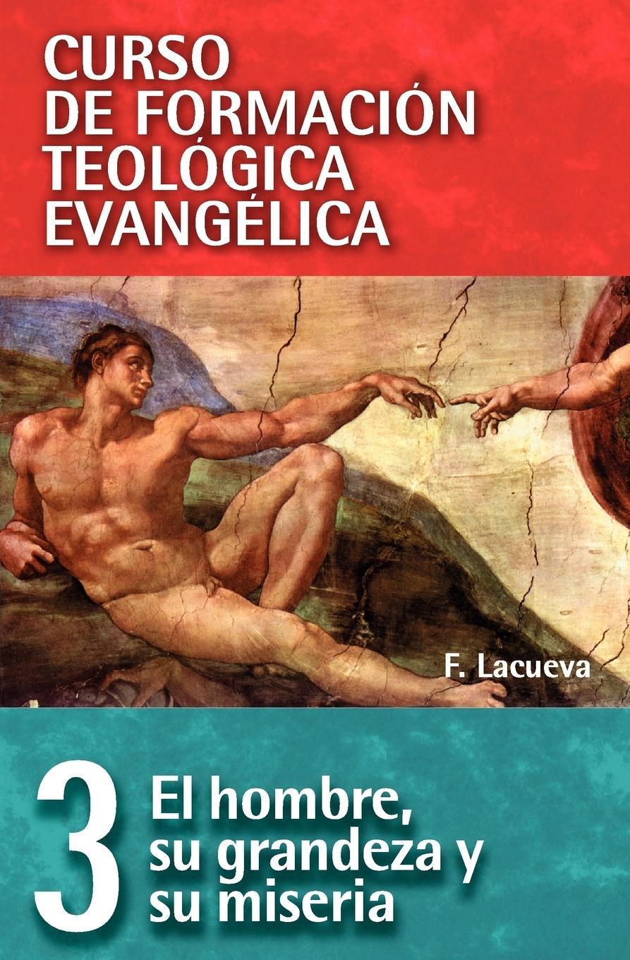 Cover: 9788472282575 | El Hombre, su Grandeza y su Miseria | Francisco Lacueva | Taschenbuch