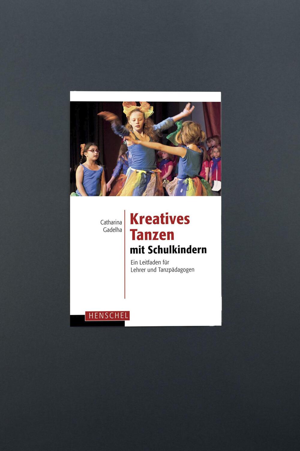 Bild: 9783894877200 | Kreatives Tanzen mit Schulkindern | Catharina Gadelha | Taschenbuch
