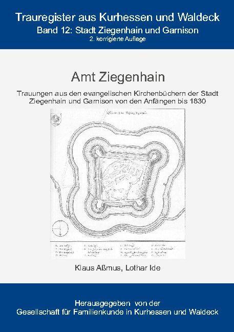 Cover: 9783753446066 | Amt Ziegenhain | Stadt Ziegenhain und Garnison | Klaus Aßmus (u. a.)