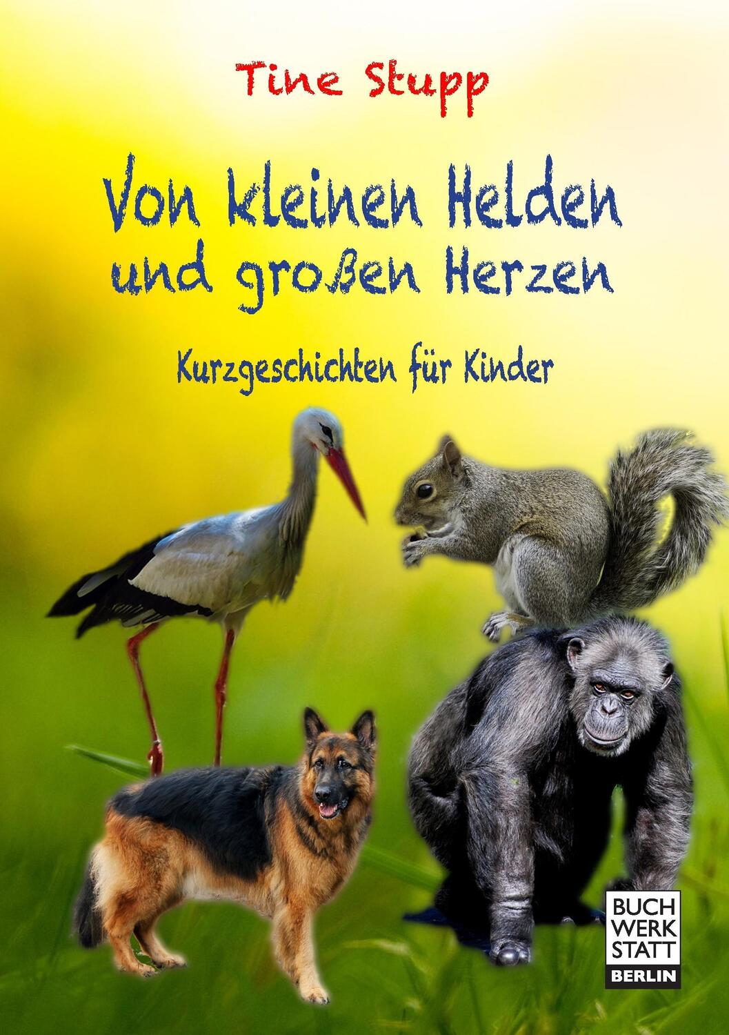 Cover: 9783946467205 | Von kleinen Helden und großen Herzen | Kurzgeschichten für Kinder