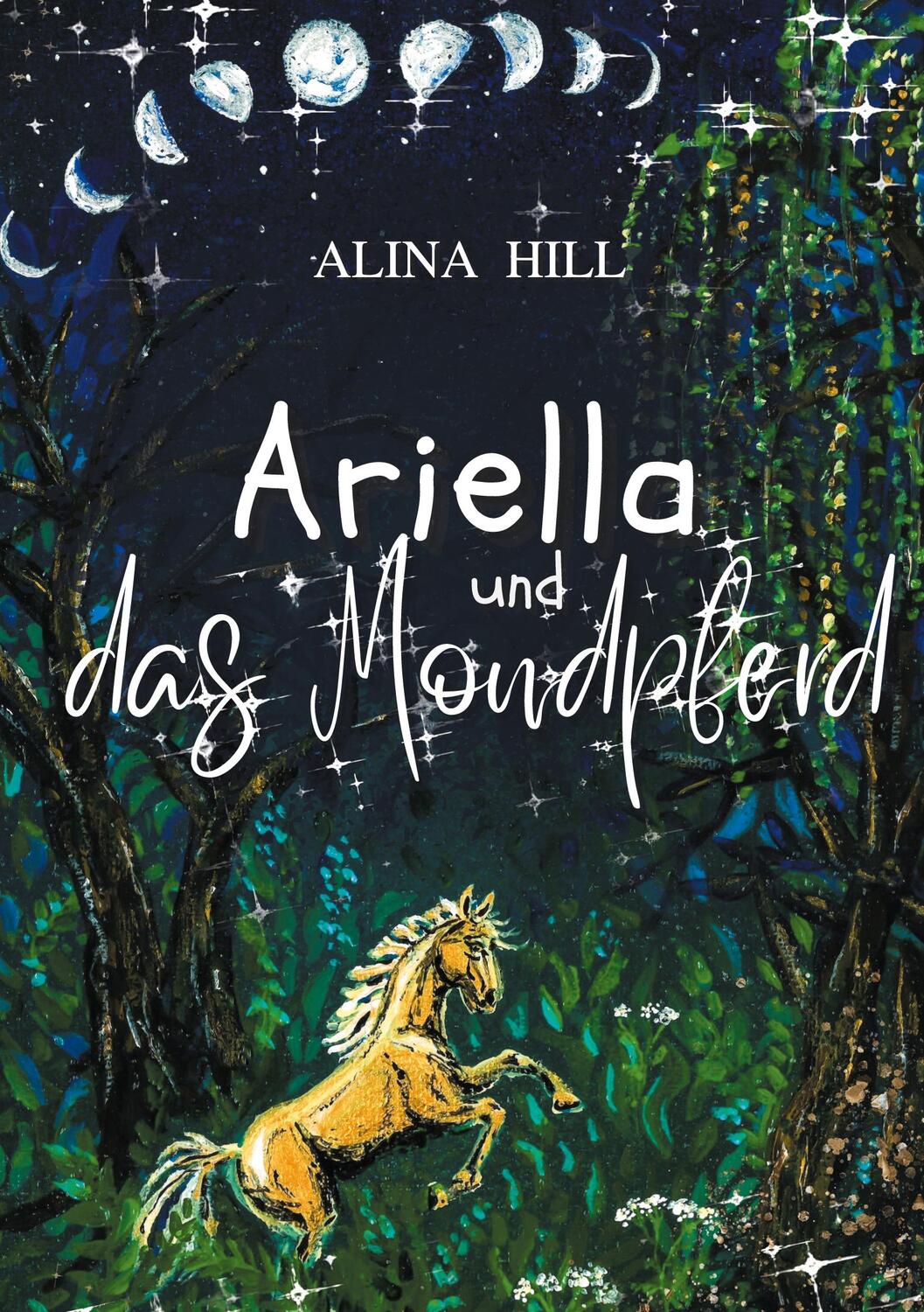 Cover: 9783754372746 | Ariella und das Mondpferd | Alina Hill | Buch | 128 S. | Deutsch