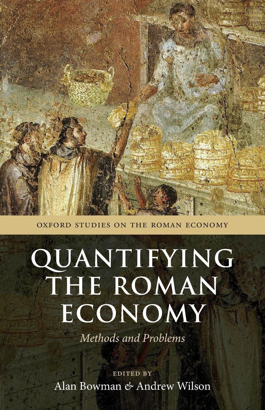 Cover: 9780199679294 | Quantifying the Roman Economy | Methods and Problems | Alan K. Bowman