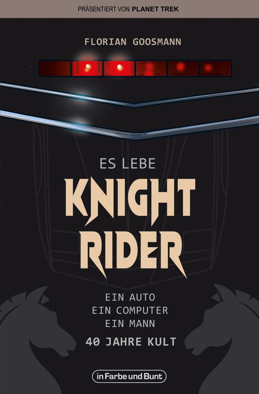 Cover: 9783959363631 | Es lebe Knight Rider | 40 Jahre Kult um Michael Knight & KITT | Buch