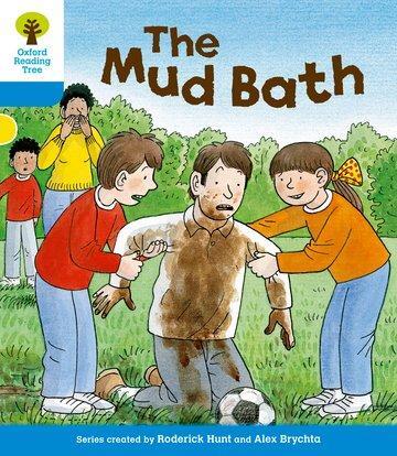 Cover: 9780198481843 | Oxford Reading Tree: Level 3: First Sentences: The Mud Bath | Hunt