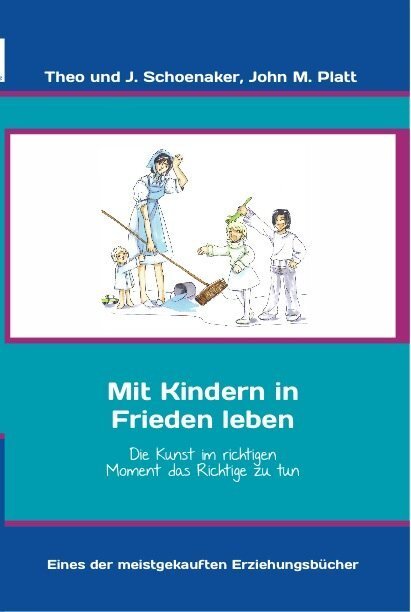 Cover: 9783932708510 | Mit Kindern in Frieden leben | Die Kunst als Familie zu leben | Buch