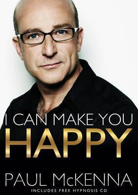 Cover: 9780593064047 | I Can Make You Happy | With free hypnosis download card | Paul Mckenna