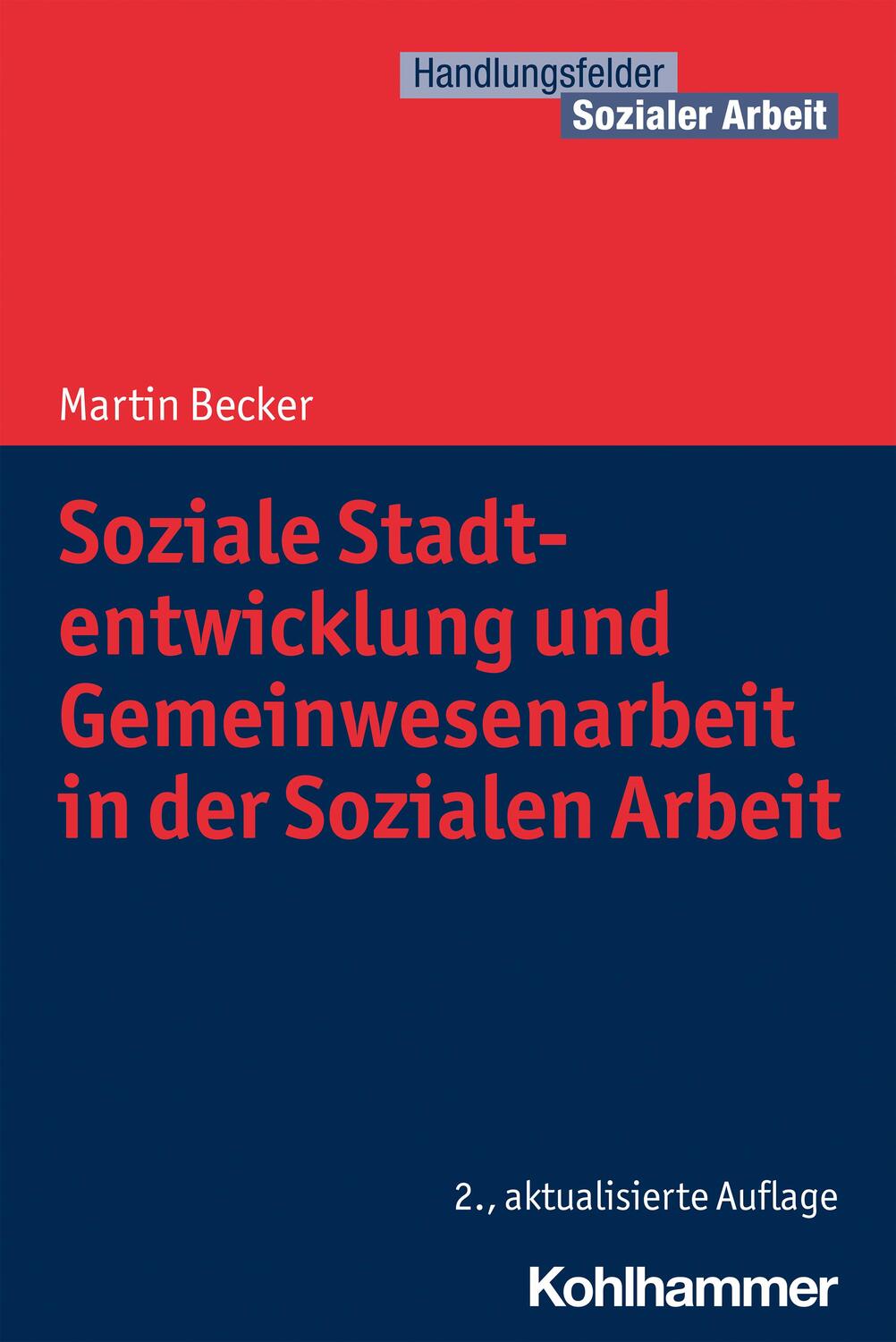 Cover: 9783170412149 | Soziale Stadtentwicklung und Gemeinwesenarbeit in der Sozialen Arbeit