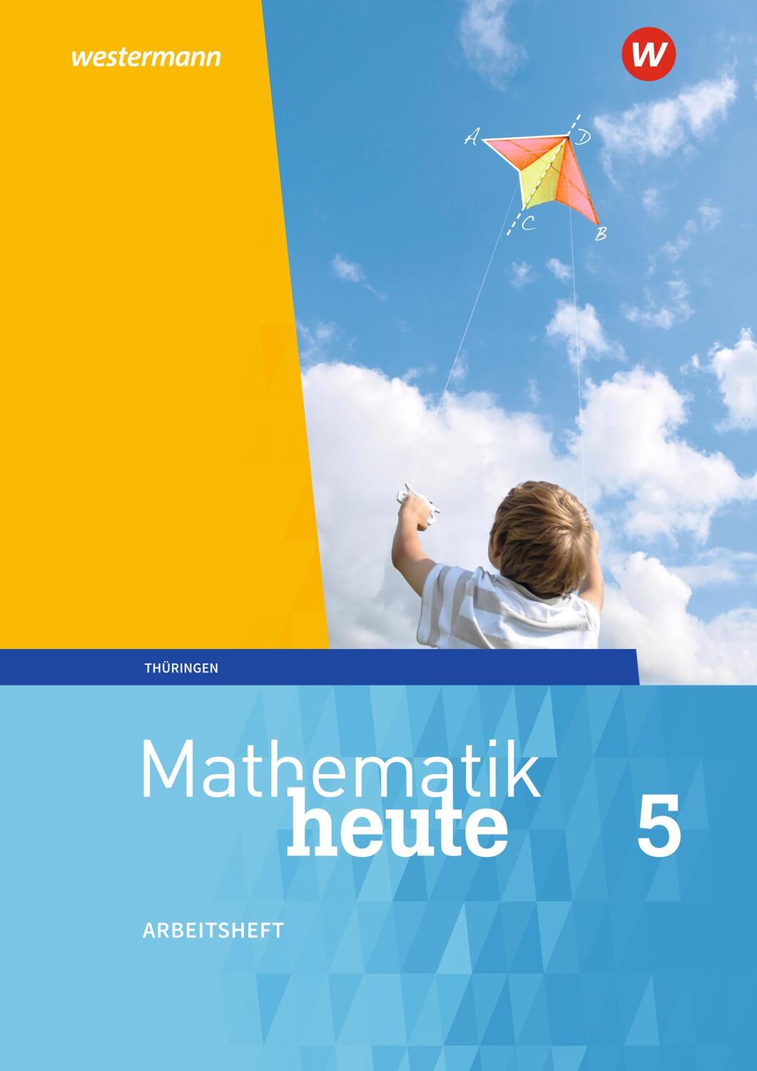 Cover: 9783141503166 | Mathematik heute 5. Arbeitsheft mit Lösungen. Thüringen | Ausgabe 2018