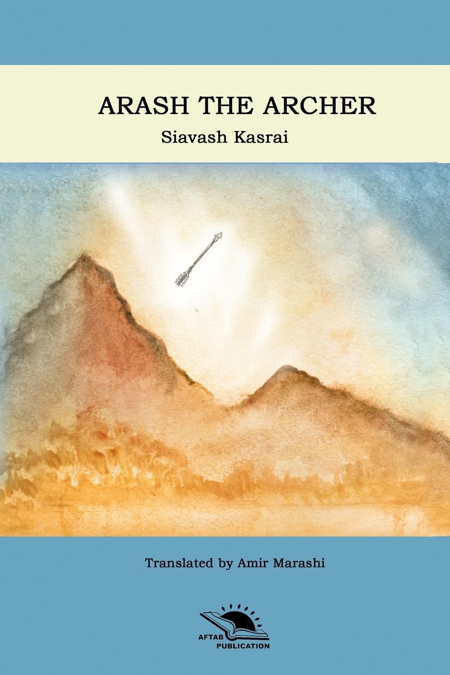 Cover: 9781794805781 | Arash the Archer | Amir Marashi (u. a.) | Taschenbuch | Paperback