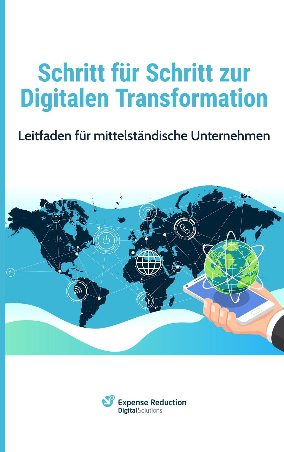 Cover: 9783749417841 | Schritt für Schritt zur Digitalen Transformation | Andreas Bünter