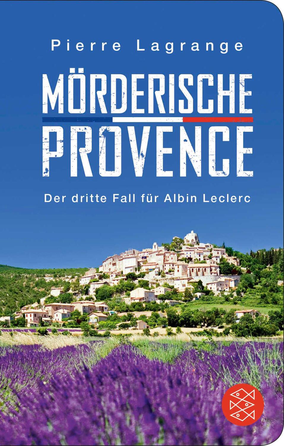 Cover: 9783596522484 | Mörderische Provence | Pierre Lagrange | Buch | 528 S. | Deutsch