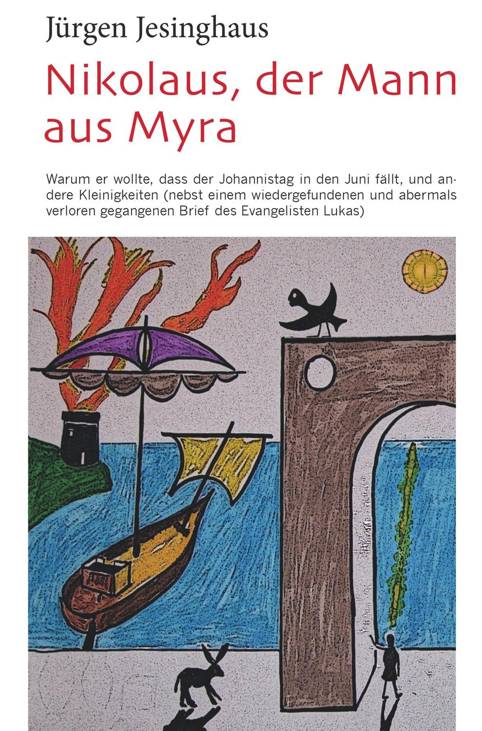 Cover: 9788726244441 | Nikolaus, der Mann aus Myra | Jürgen Jesinghaus | Taschenbuch | 446 S.