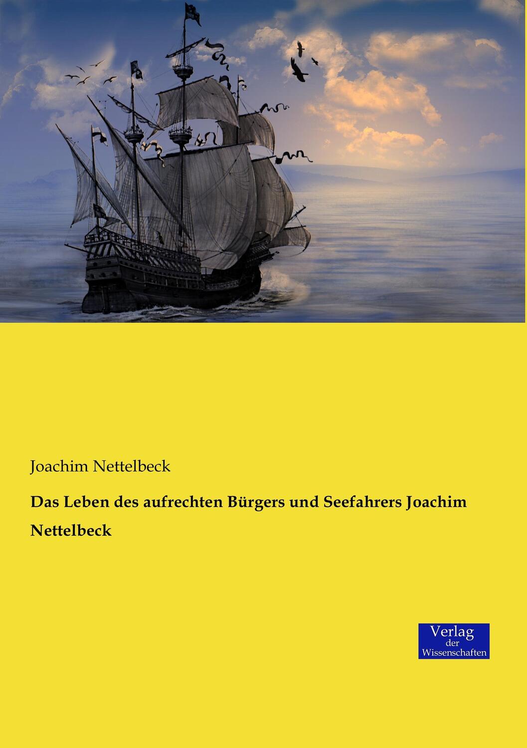 Cover: 9783957007841 | Das Leben des aufrechten Bürgers und Seefahrers Joachim Nettelbeck