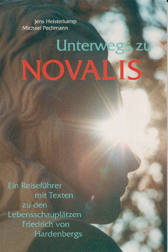 Cover: 9783723511091 | Unterwegs zu Novalis | Jens Heisterkamp (u. a.) | Taschenbuch