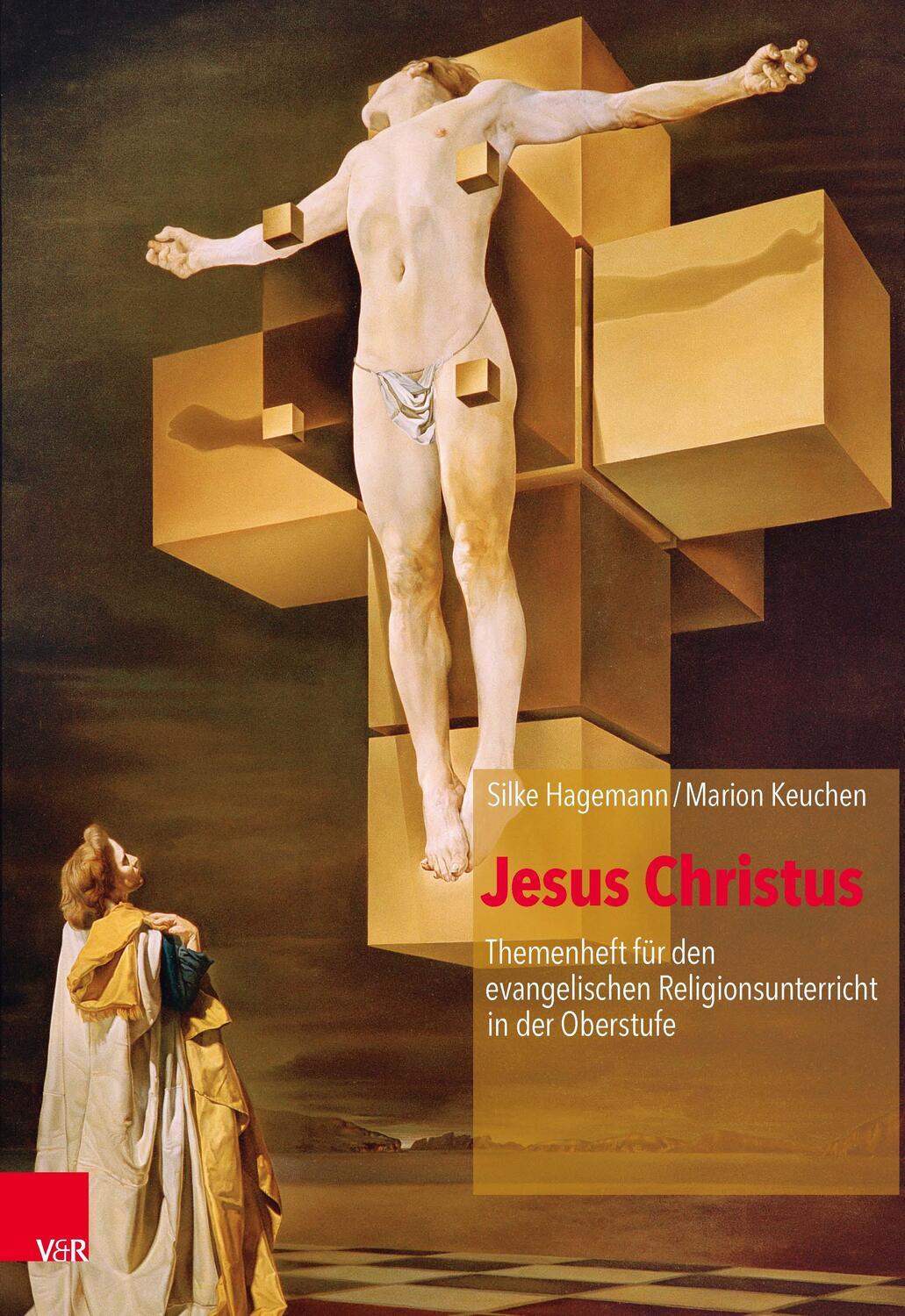 Cover: 9783525776704 | Jesus Christus | Silke Hagemann (u. a.) | Taschenbuch | Deutsch | 2013