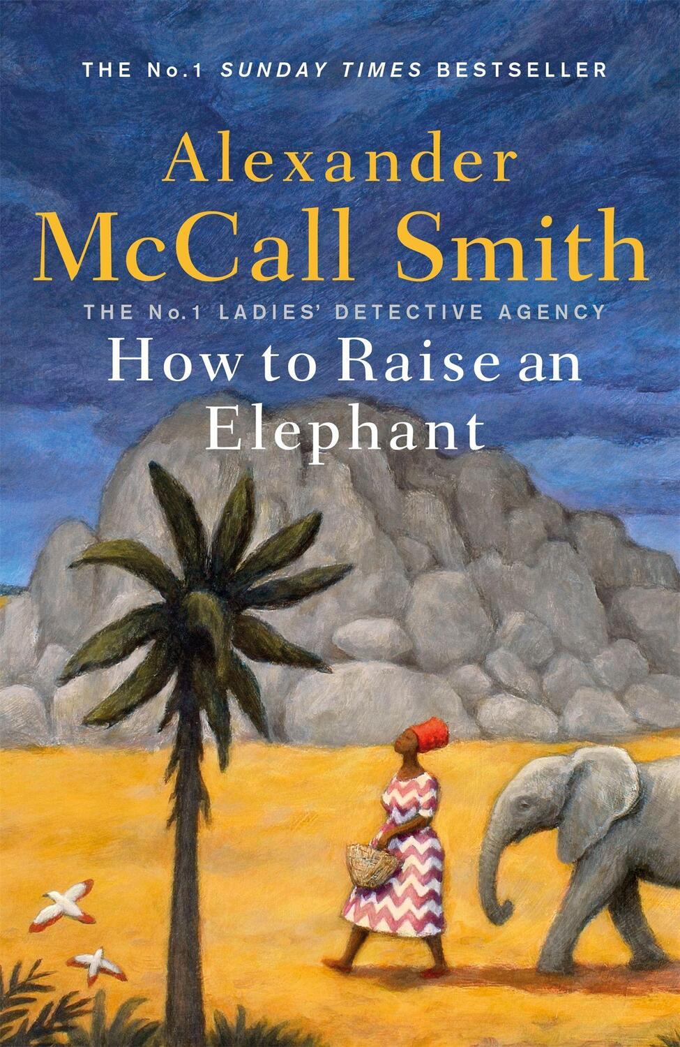 Cover: 9781408712818 | How to Raise an Elephant | Alexander McCall Smith | Taschenbuch | 2020