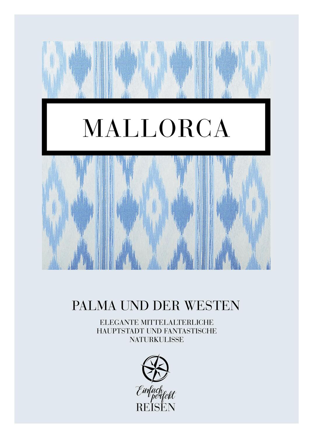 Cover: 9783950528299 | Mallorca | Palma und der Westen | Martin Büchele (u. a.) | Buch | 2023
