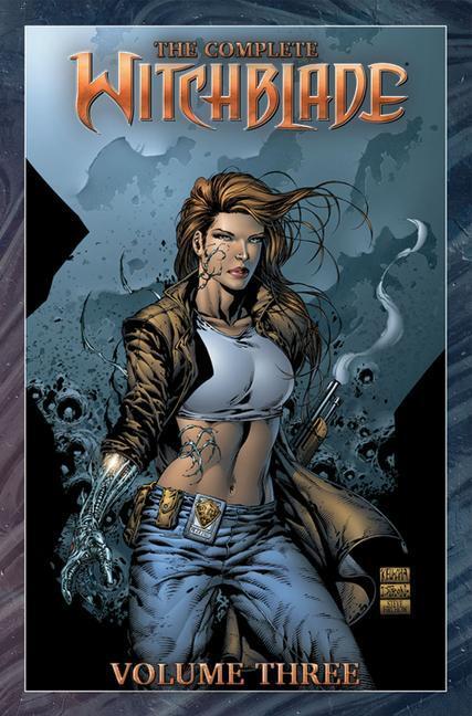 Cover: 9781534399471 | The Complete Witchblade Volume 3 | David Wohl (u. a.) | Taschenbuch