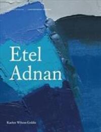 Cover: 9781848222663 | Etel Adnan | Kaelen Wilson-Goldie | Buch | Gebunden | Englisch | 2018