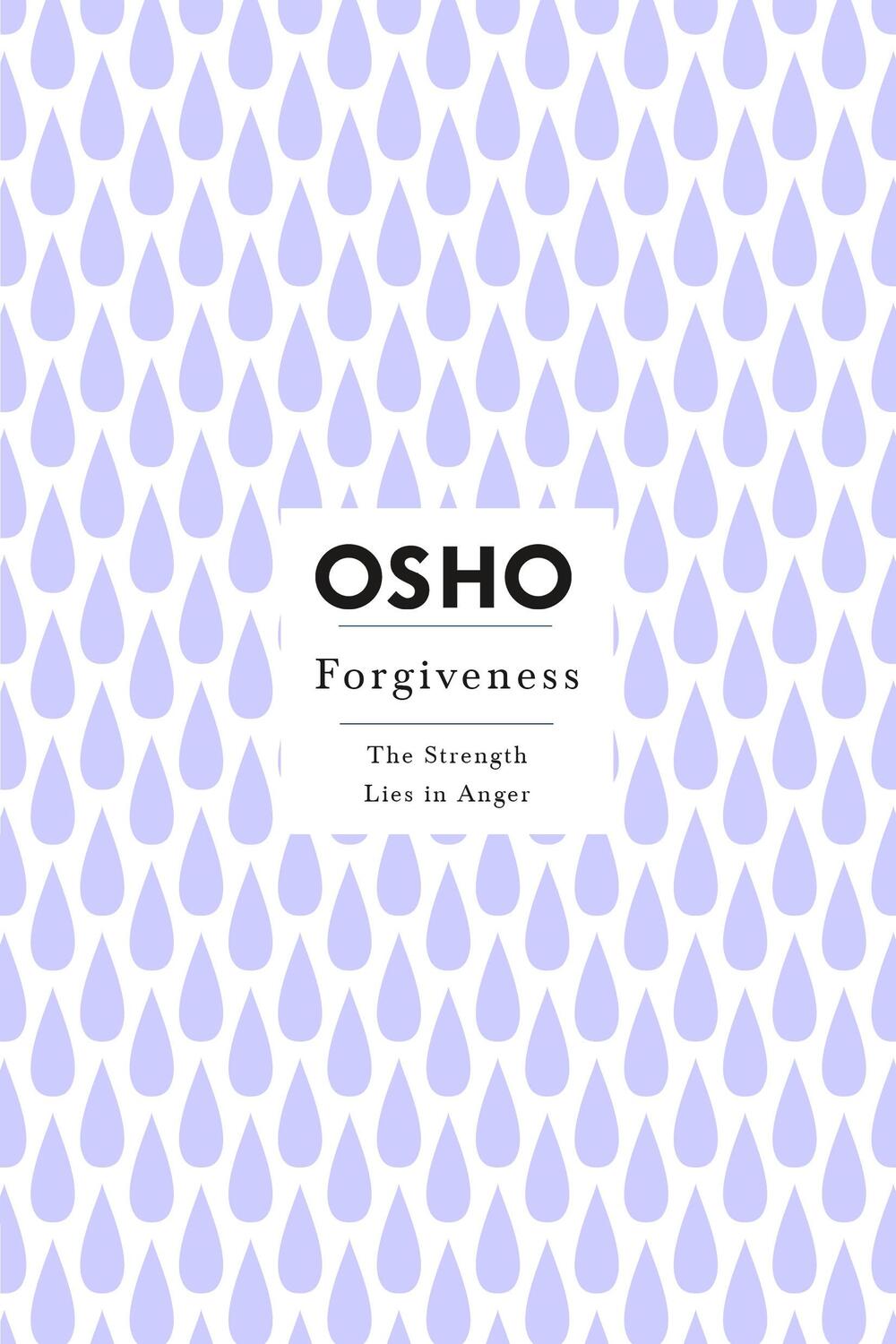 Cover: 9781250786340 | Forgiveness | The Strength Lies in Anger | Osho | Taschenbuch | 2023