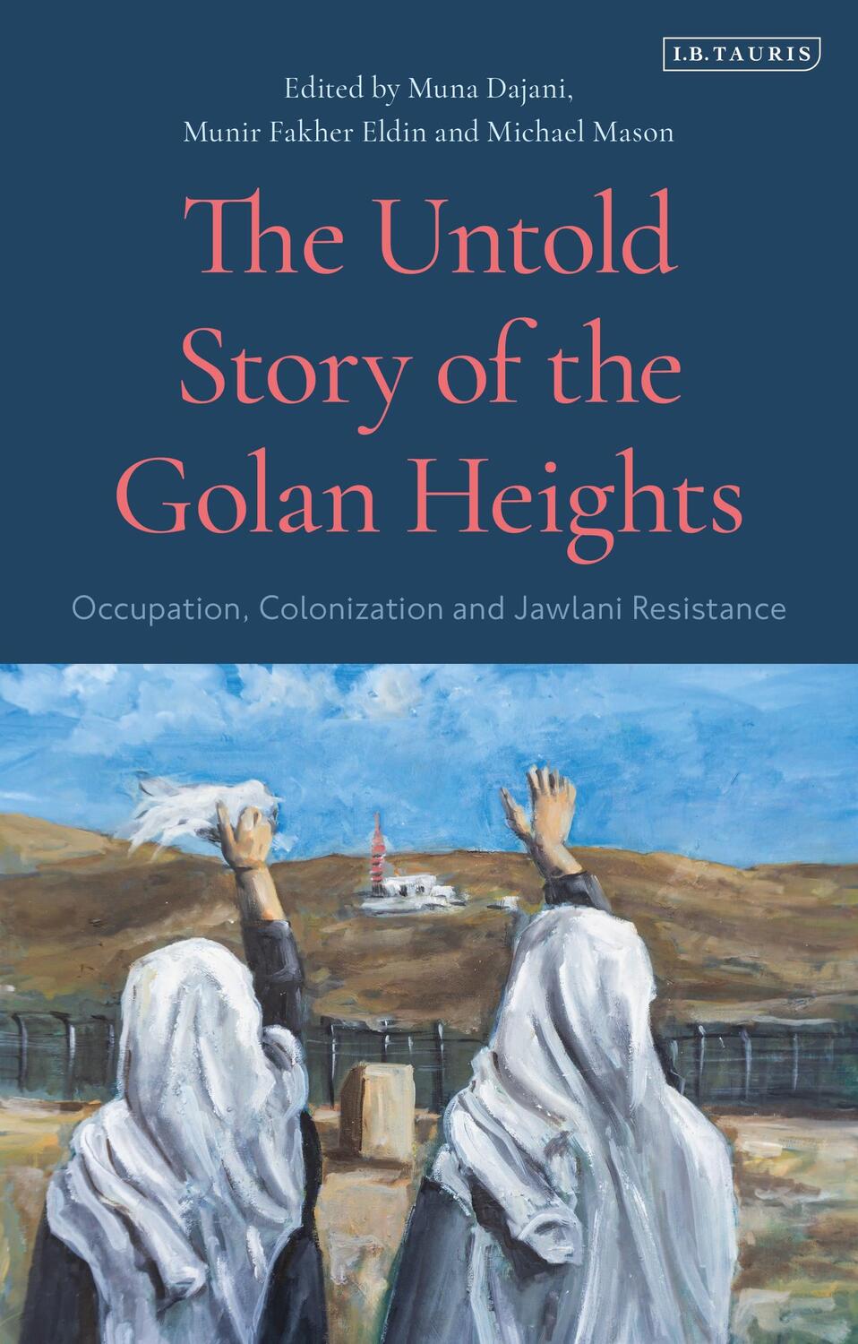 Cover: 9780755644520 | The Untold Story of the Golan Heights | Taschenbuch | Englisch | 2022