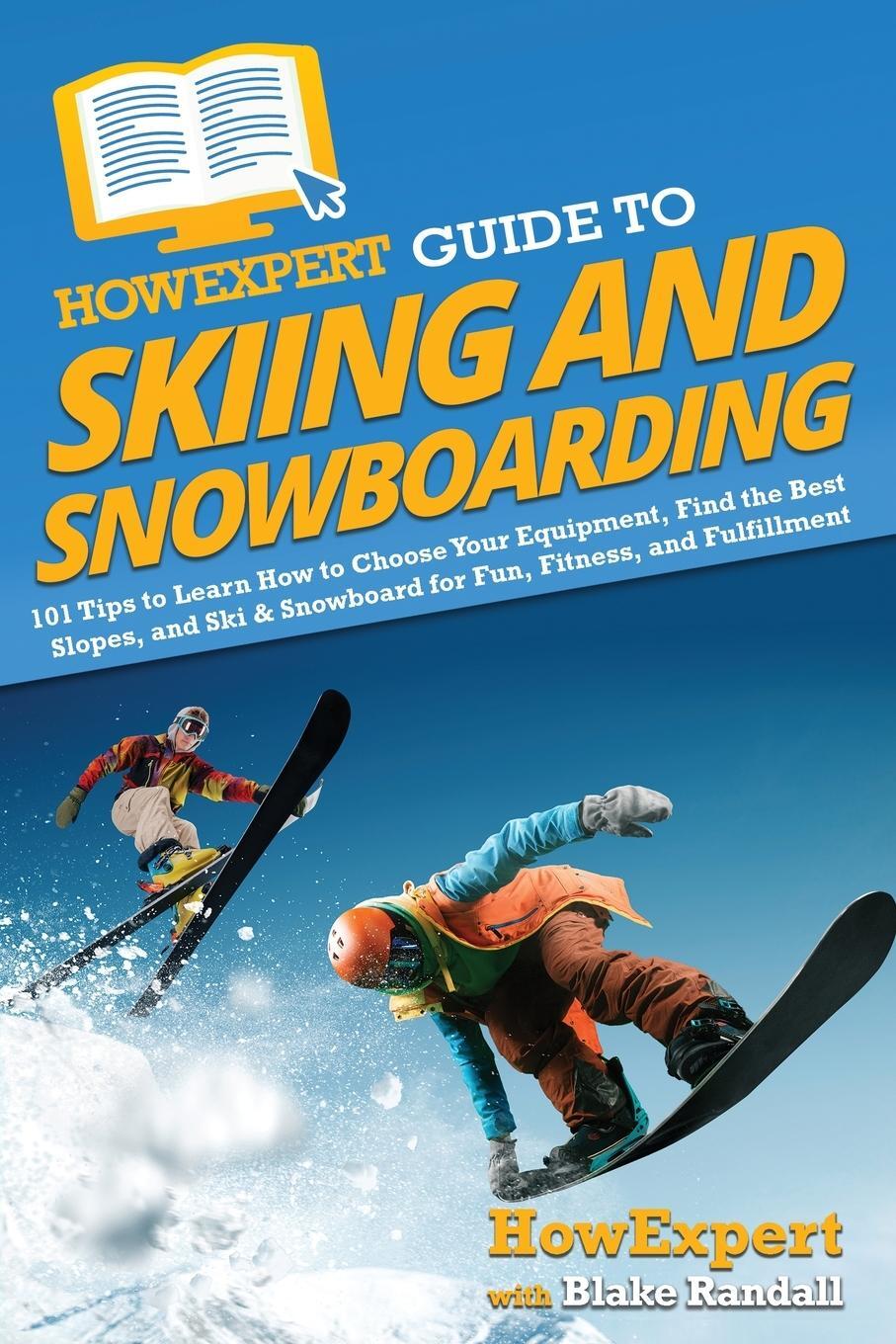 Cover: 9781648918230 | HowExpert Guide to Skiing and Snowboarding | Howexpert (u. a.) | Buch