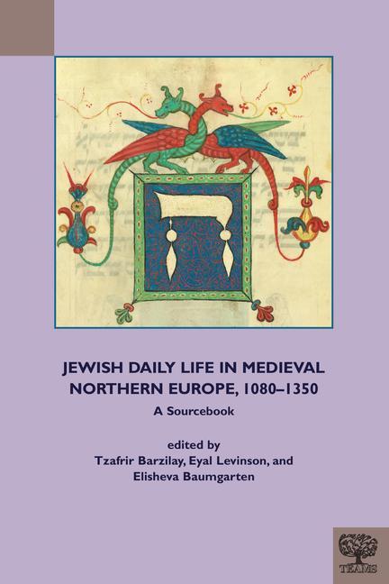 Cover: 9781580444781 | Jewish Daily Life in Medieval Northern Europe, 1080-1350 | Taschenbuch