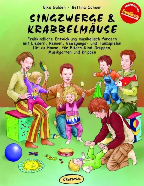 Cover: 9783936286366 | Singzwerge &amp; Krabbelmäuse | Elke Gulden (u. a.) | Taschenbuch | 128 S.