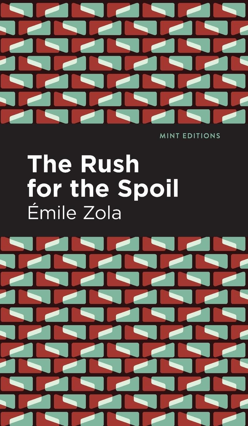 Cover: 9781513133225 | The Rush for the Spoil | Émile Zola | Buch | Mint Editions | Englisch