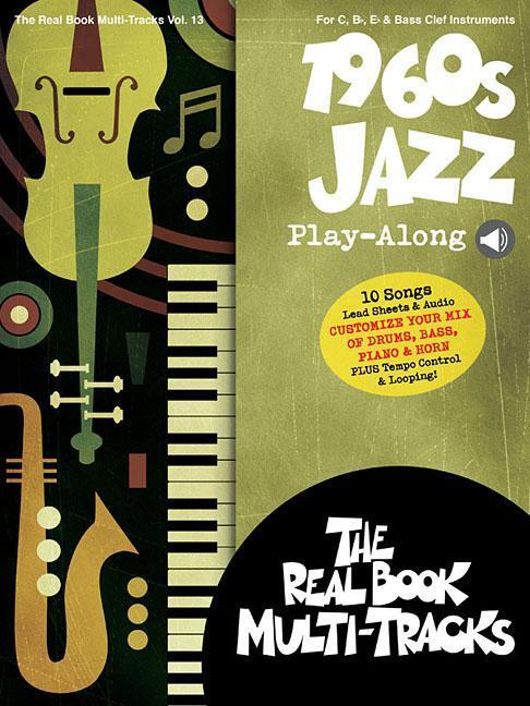 Cover: 9781540026385 | 1960s Jazz Play-Along: Real Book Multi-Tracks Volume 13 | Taschenbuch