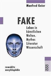 Cover: 9783499556326 | Fake | Manfred Geier | Taschenbuch | 320 S. | Deutsch | 1999