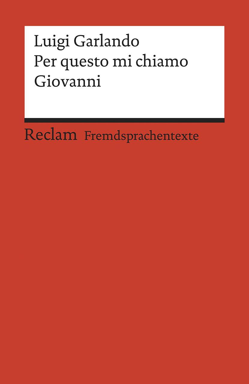 Cover: 9783150199213 | Per questo mi chiamo Giovanni | Luigi Garlando | Taschenbuch | 160 S.