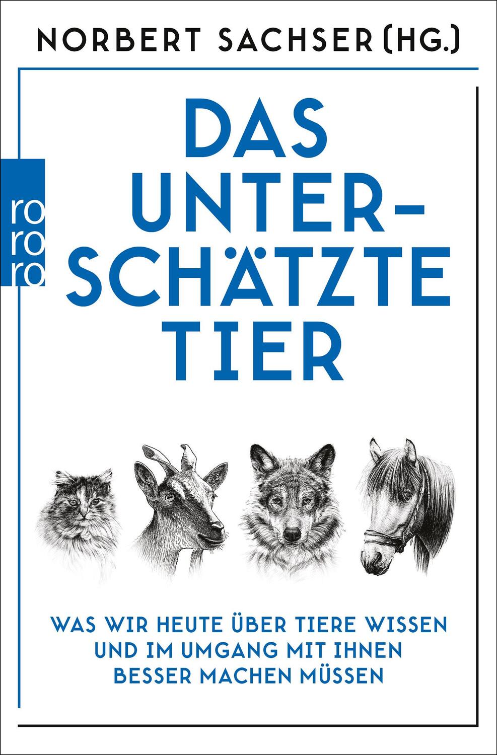 Cover: 9783499009563 | Das unterschätzte Tier | Norbert Sachser (u. a.) | Taschenbuch | 2022