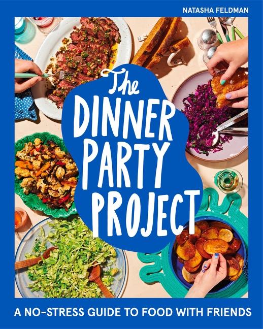 Cover: 9780358722991 | The Dinner Party Project | A No-Stress Guide to Food with Friends