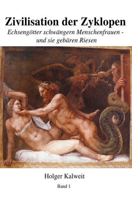 Cover: 9783741889530 | Zivilisation dre Zyklopen | Holger Kalweit | Taschenbuch | 536 S.
