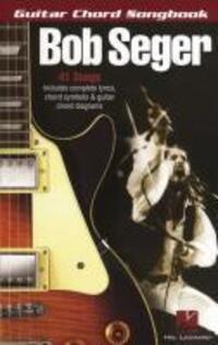 Cover: 9781423480273 | Bob Seger | Bob Seger | Taschenbuch | Guitar Chord Songbooks | Buch