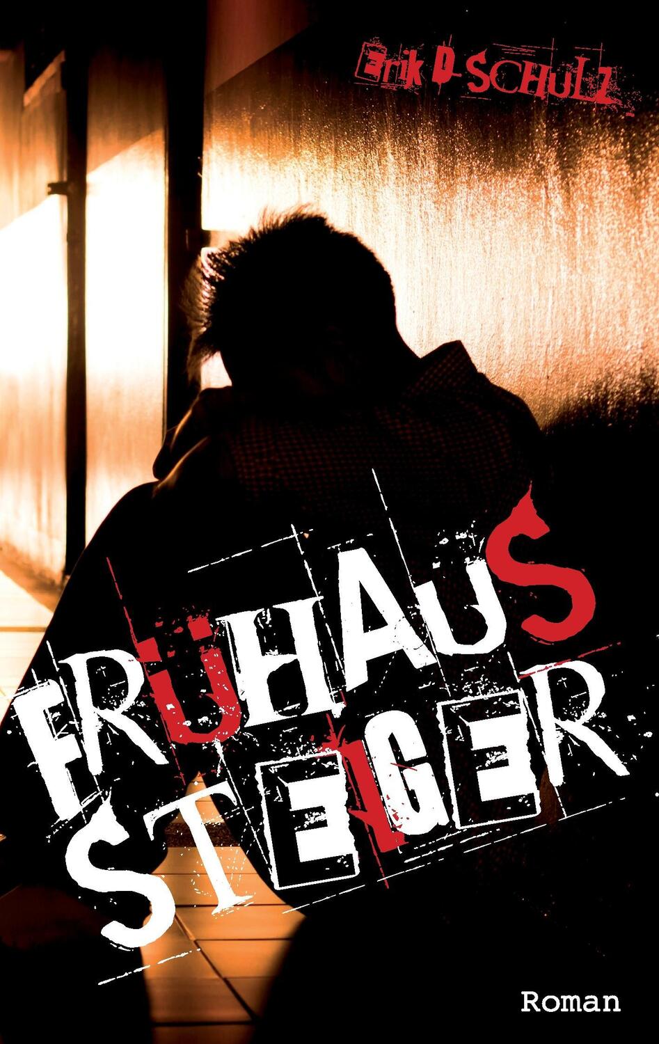 Cover: 9783981402230 | Frühaussteiger | Erik D. Schulz | Taschenbuch | Paperback | 156 S.