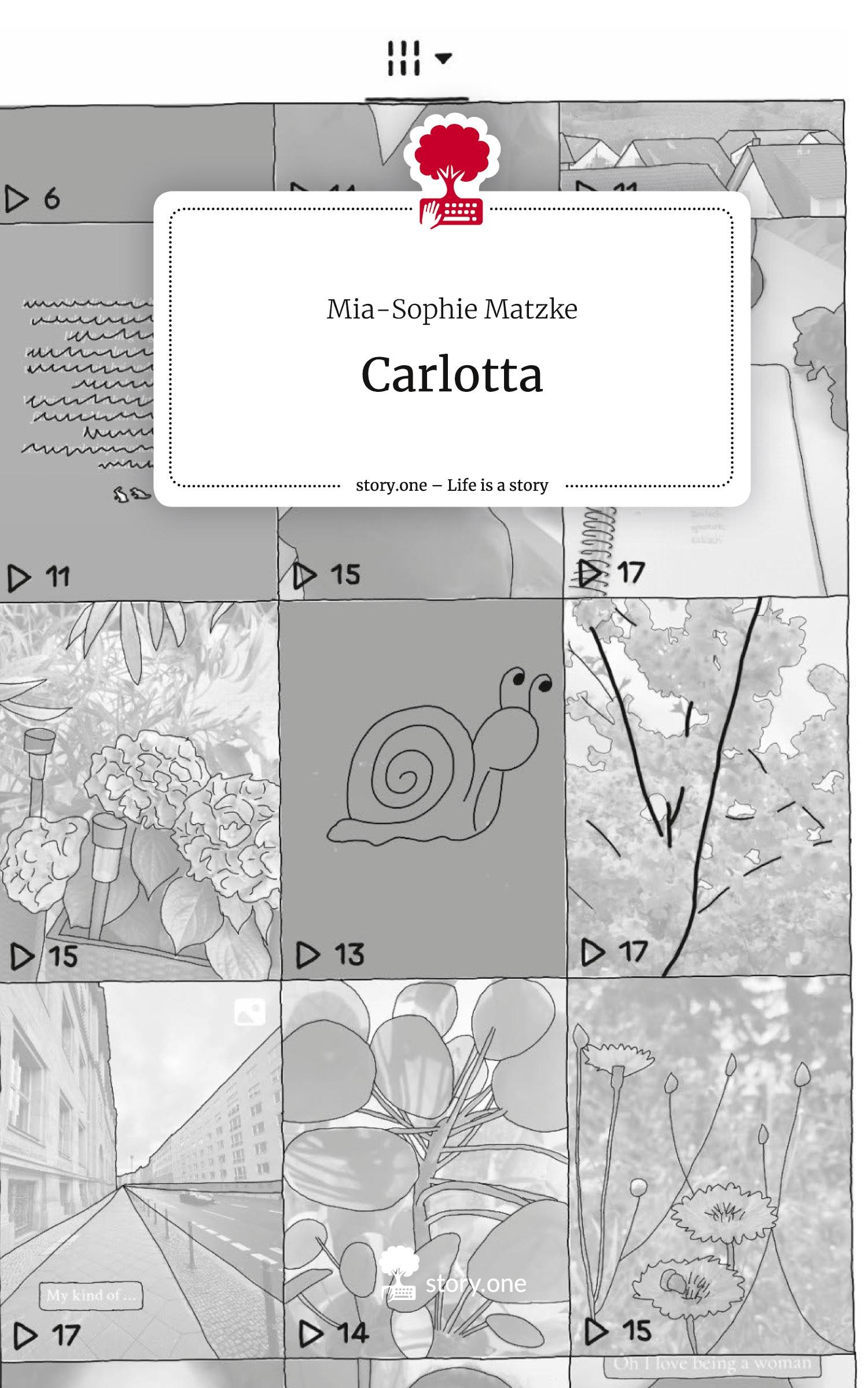 Cover: 9783711542007 | Carlotta. Life is a Story - story.one | Mia-Sophie Matzke | Buch