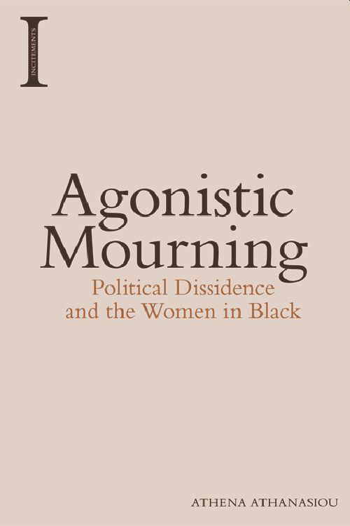 Cover: 9781474420150 | Agonistic Mourning | Political Dissidence and the Women in Black