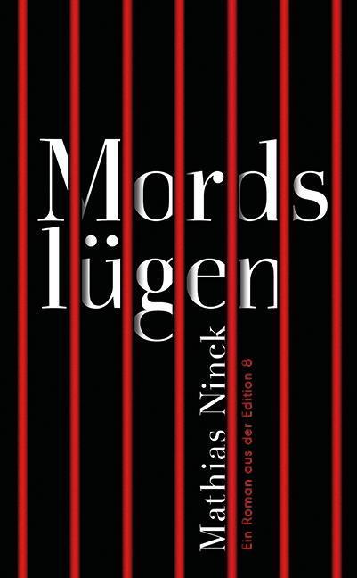 Cover: 9783859903814 | Mordslügen | Roman | Mathias Ninck | Buch | 255 S. | Deutsch | 2019